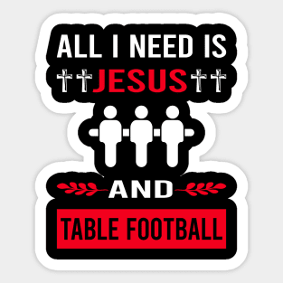 I Need Jesus And Table Football Soccer Foosball Sticker